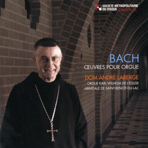 Dom André Laberge – Bach Œuvres Pour Orgue (CD, VF)