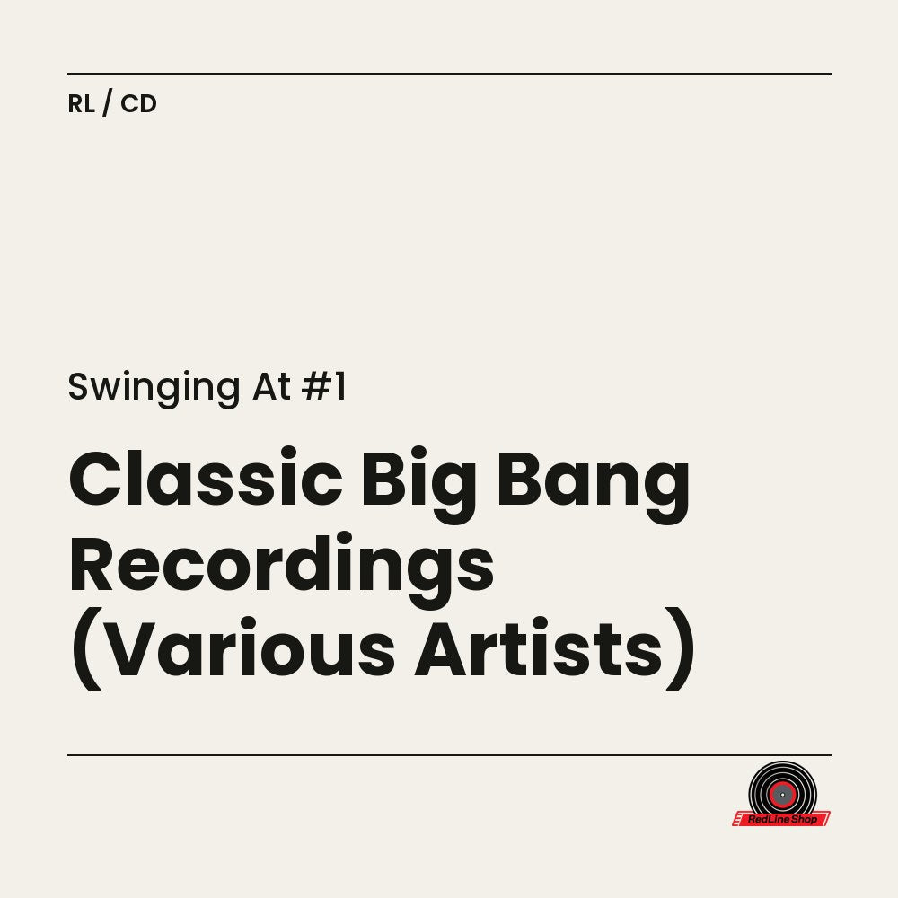 Swinging At #1 – Classic Big Bang Recordings (Various Artists) (CD, EN)