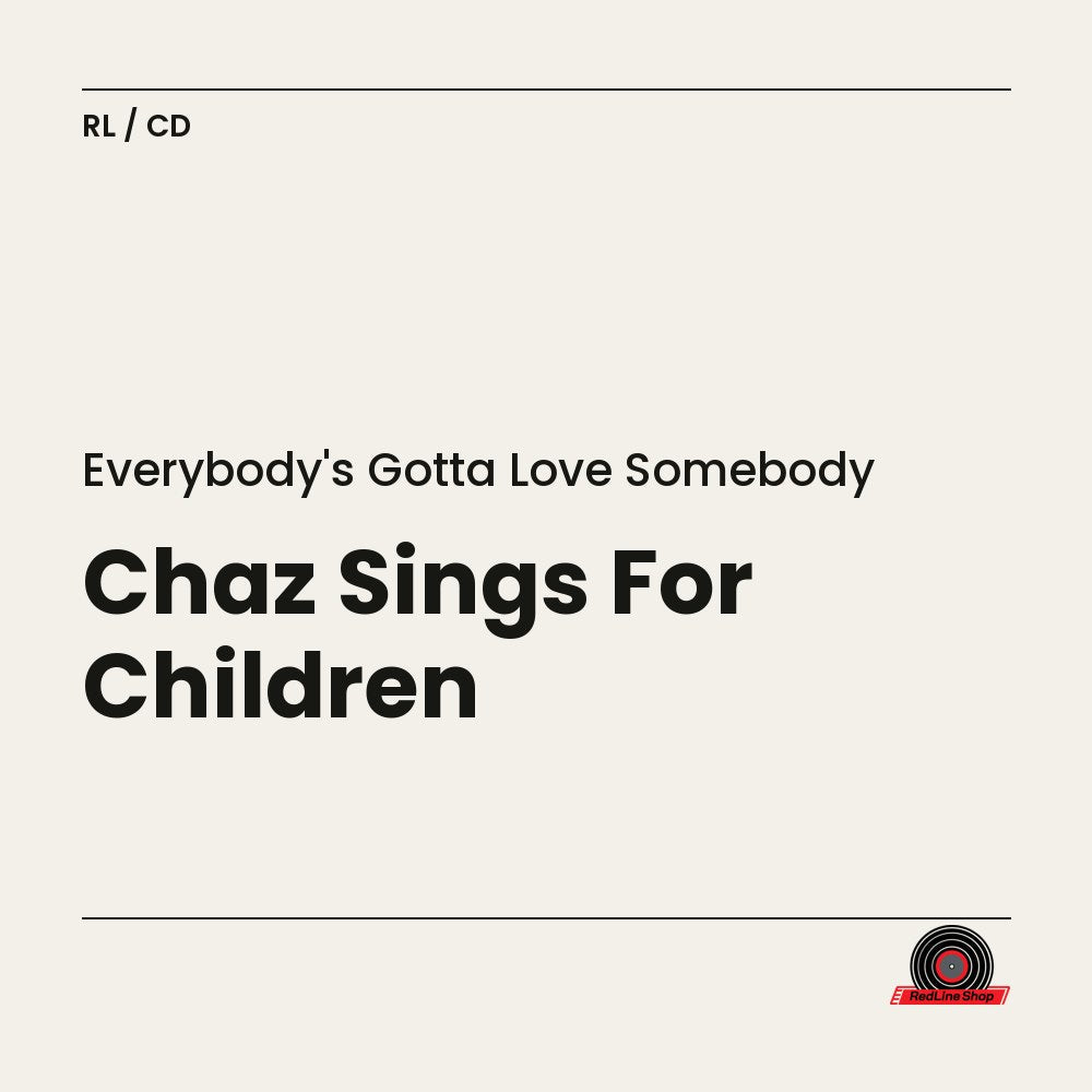 Everybody'S Gotta Love Somebody – Chaz Sings For Children (CD, EN)