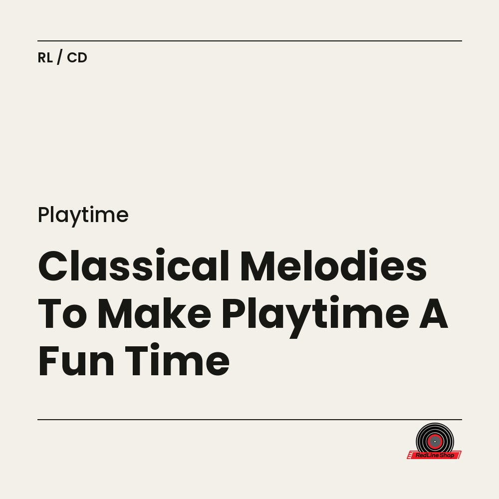 Playtime – Classical Melodies To Make Playtime A Fun Time (CD, EN)