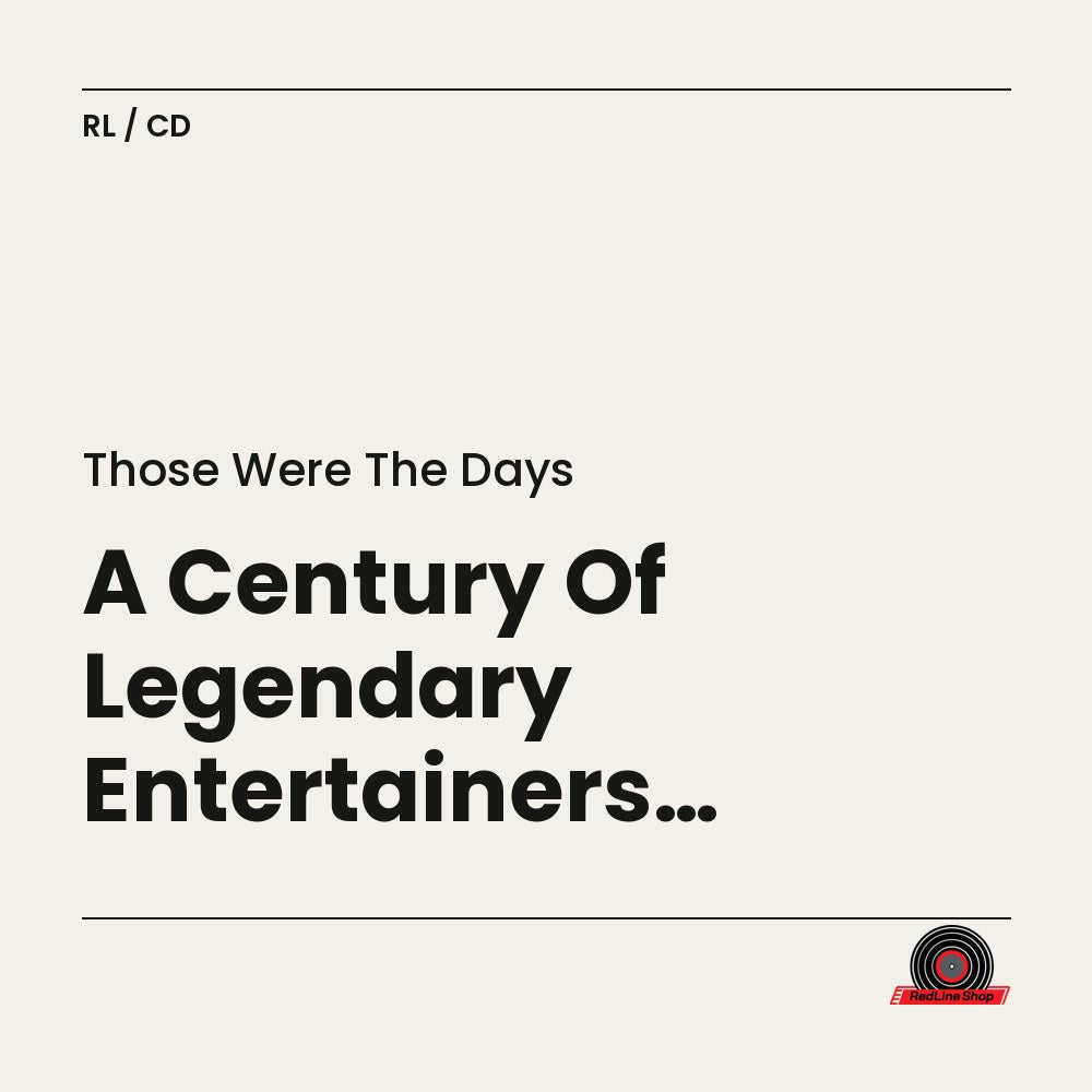 Those Were the Days – A Century Of Legendary Entertainers (Various Artists) (CD, EN)