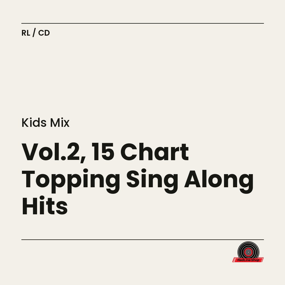 Kids Mix – Vol.2, 15 Chart Topping Sing Along Hits (CD, EN)