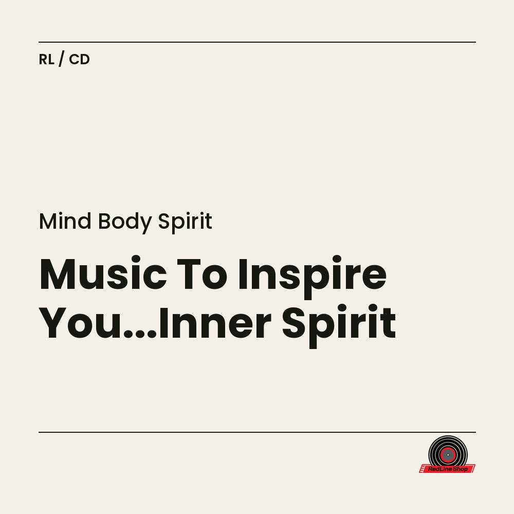 Mind Body Spirit – Music To Inspire You...Inner Spirit (CD, EN)