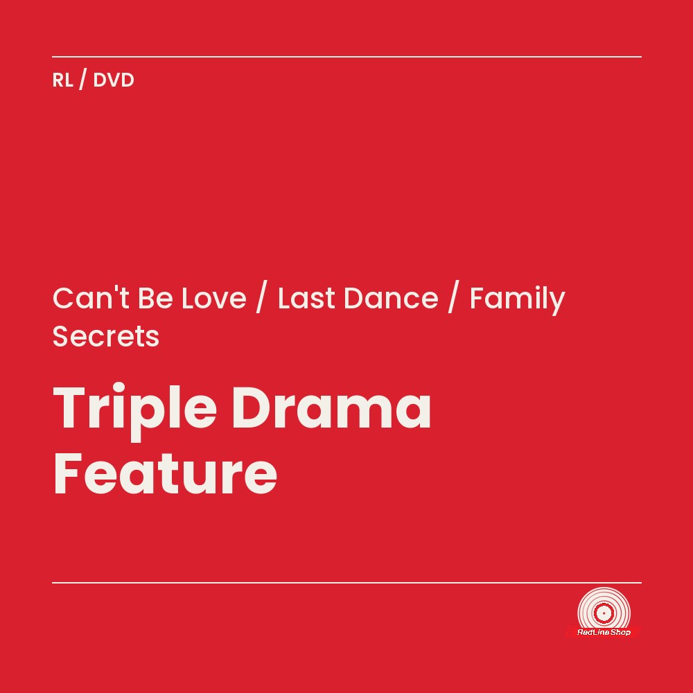 Can'T Be Love / Last Dance / Family Secrets – Triple Drama Feature (3-disc DVD, EN)