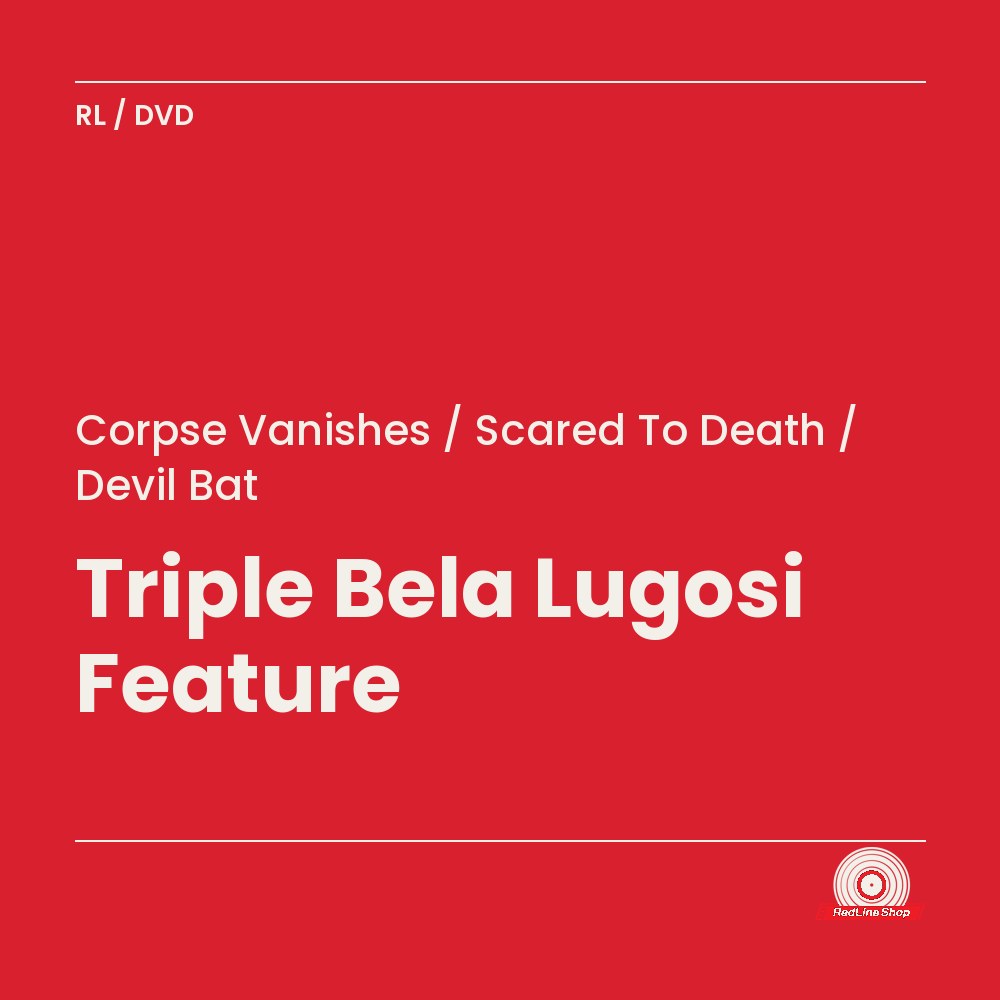 Corpse Vanishes / Scared To Death / Devil Bat – Triple Bela Lugosi Feature (3-disc DVD, EN)