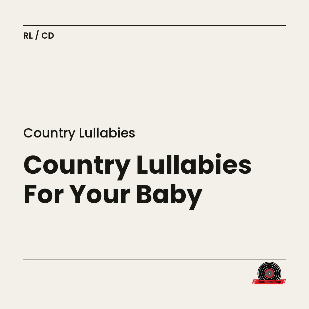 Country Lullabies – Country Lullabies For Your Baby (CD, EN)