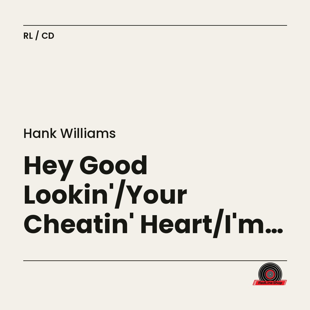 Hank Williams – Hey Good Lookin'/Your Cheatin' Heart/I'm So Lonesome I Could Cry (3-disc CD, EN)