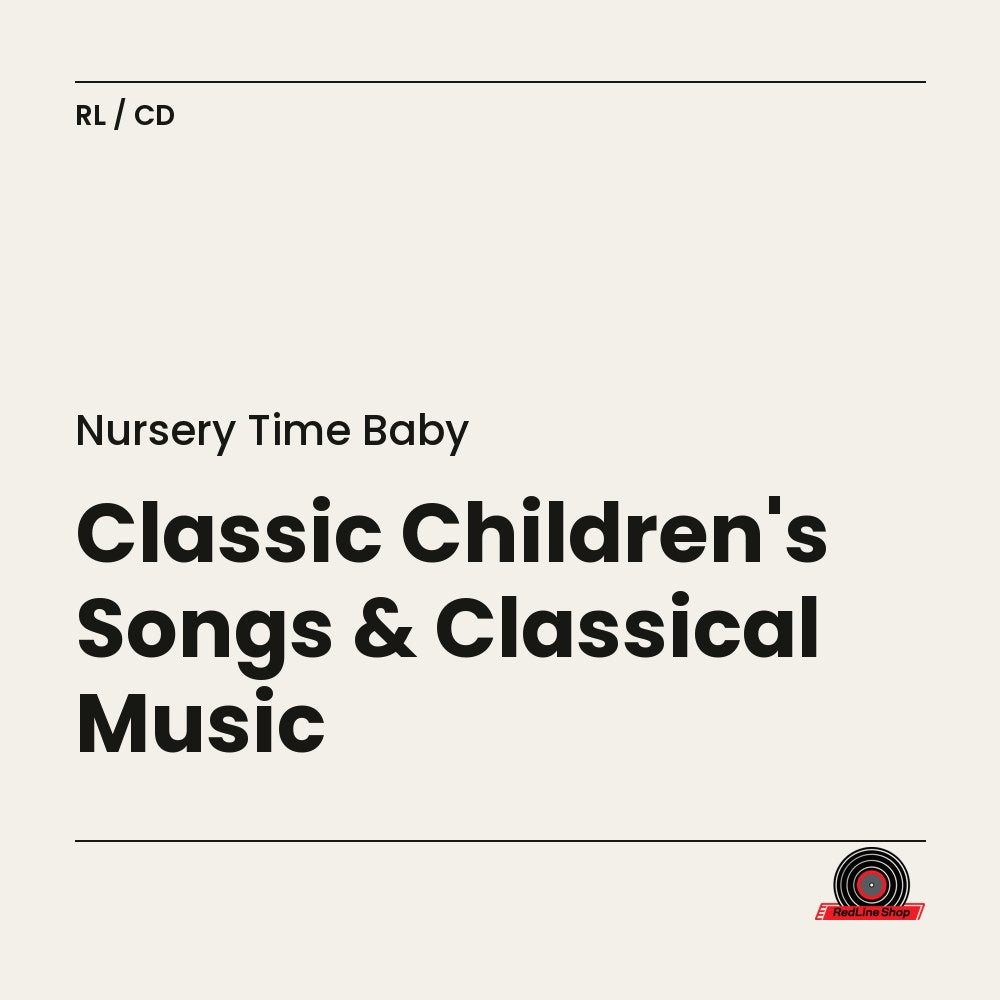 Nursery Time Baby – Classic Children's Songs & Classical Music (CD, EN)