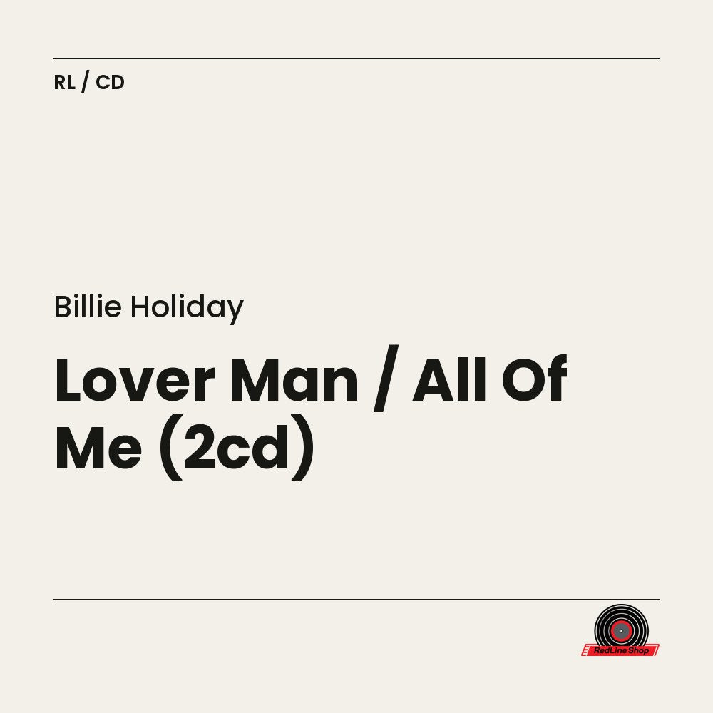 Billie Holiday – Lover Man / All Of Me (2-disc CD, EN)