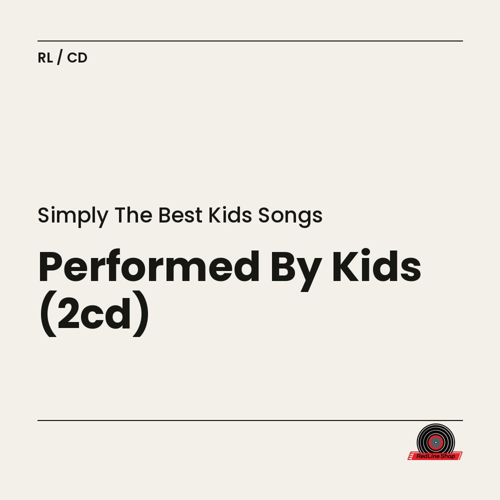 Simply the Best Kids Songs – Performed By Kids (2-disc CD, EN)