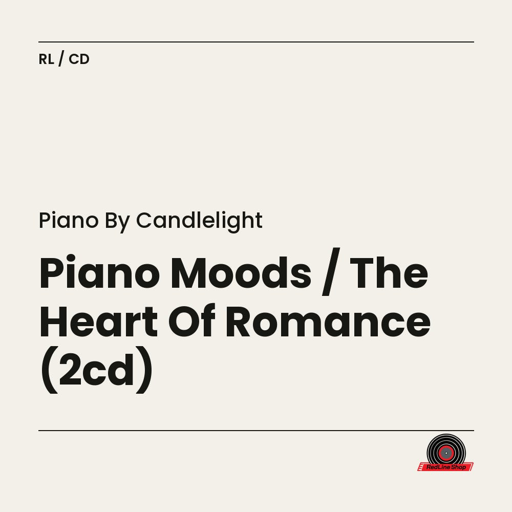 Piano By Candlelight – Piano Moods / The Heart Of Romance (2-disc CD, EN)