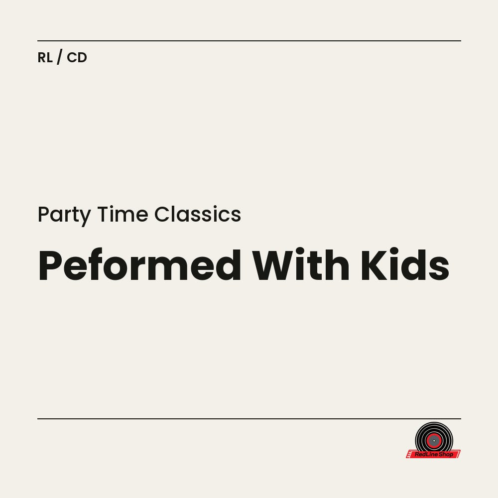 Party Time Classics – Peformed With Kids (CD, EN)