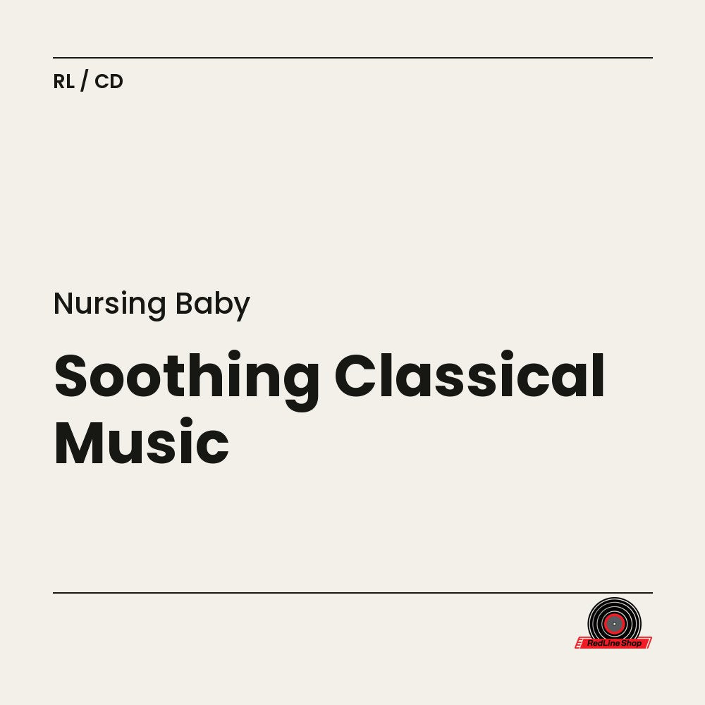 Nursing Baby – Soothing Classical Music (CD, EN)