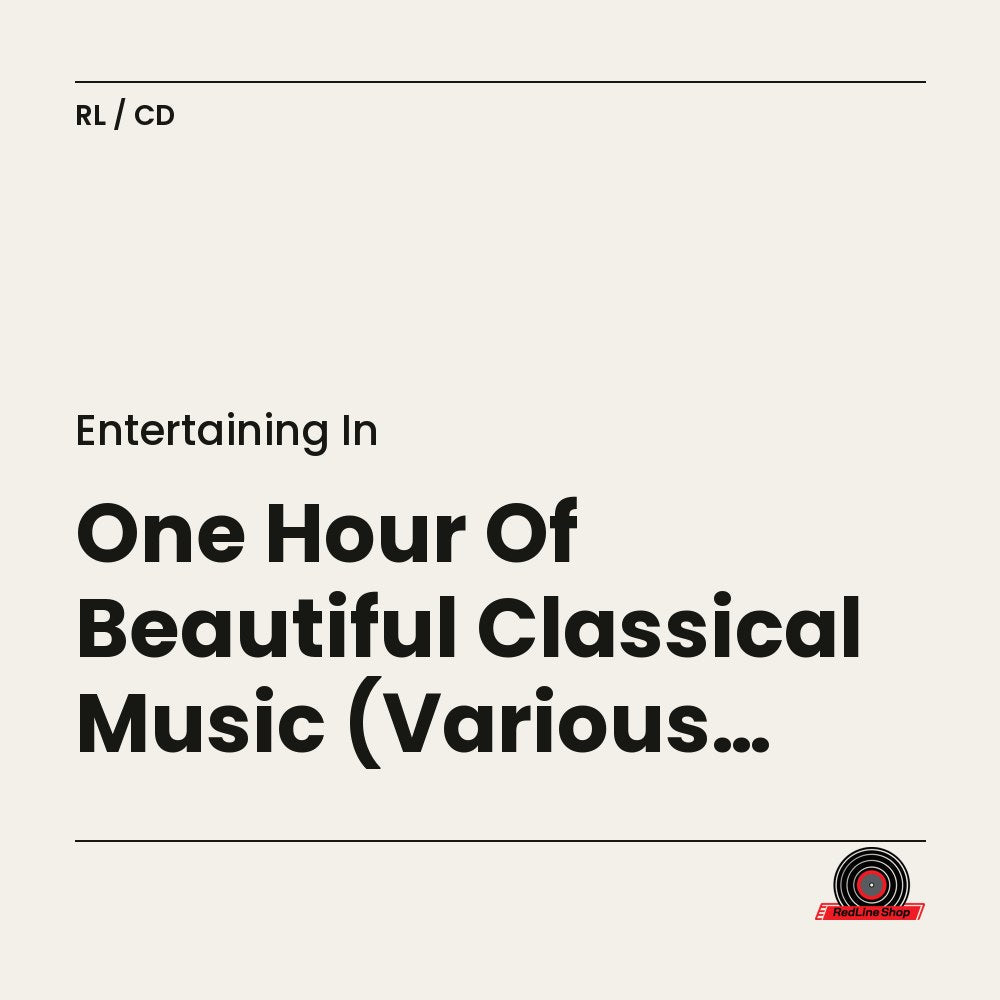 Entertaining In – One Hour Of Beautiful Classical Music (Various Artists) (CD, EN)