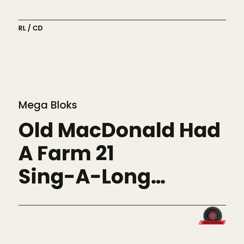 Mega Bloks – Old MacDonald Had A Farm 21 Sing-A-Long Songs! (CD, EN)