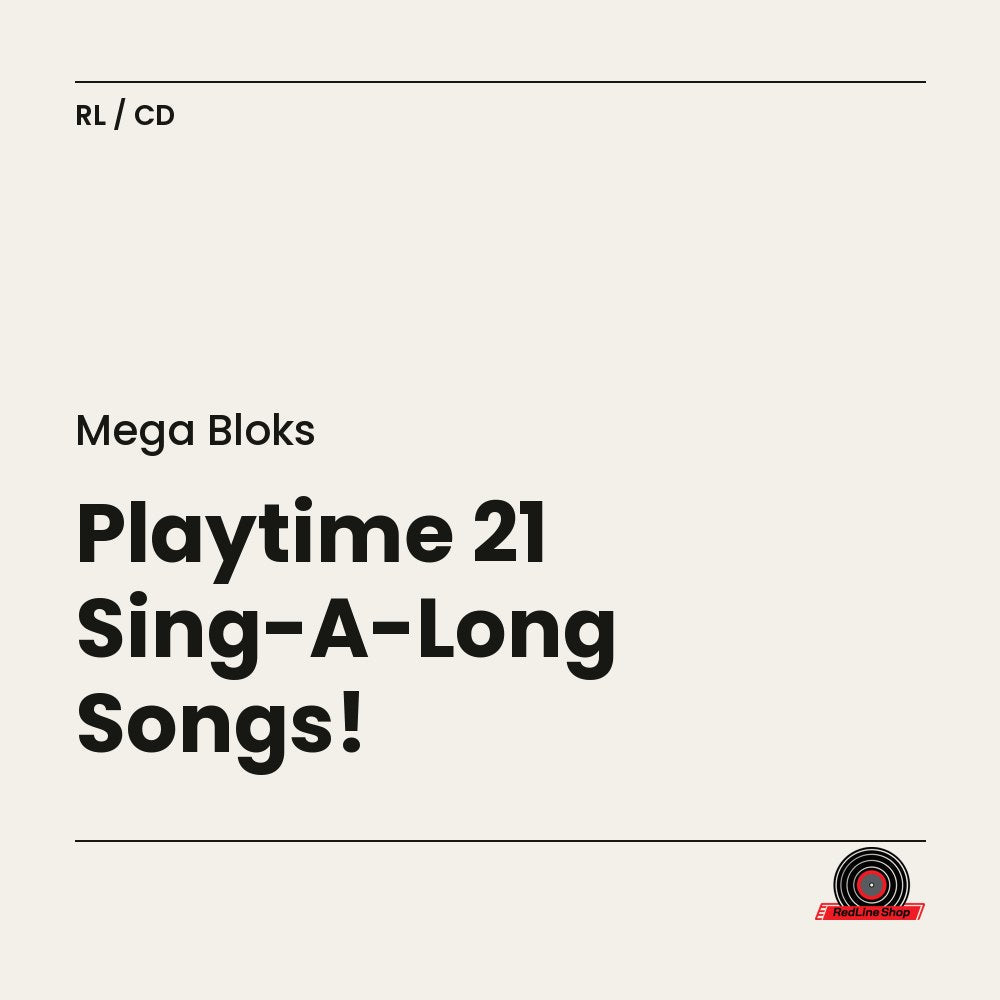 Mega Bloks – Playtime 21 Sing-A-Long Songs! (CD, EN)