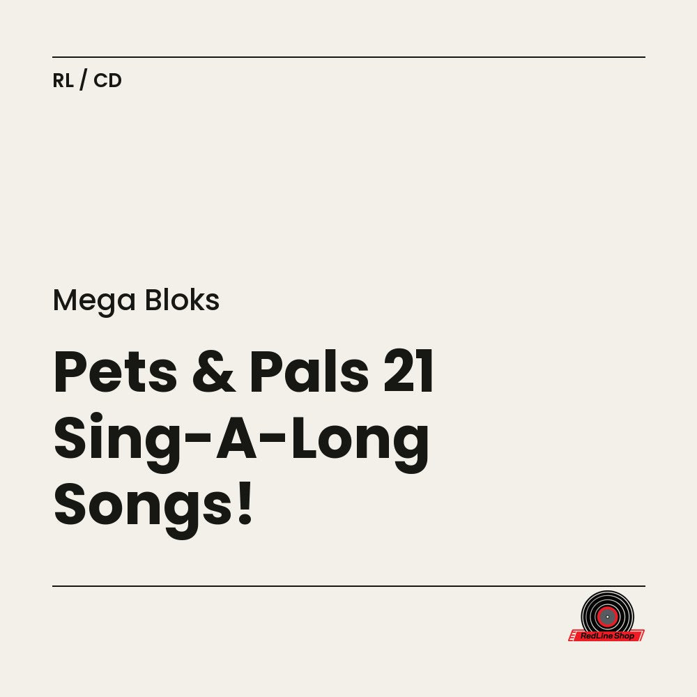 Mega Bloks – Pets & Pals 21 Sing-A-Long Songs! (CD, EN)
