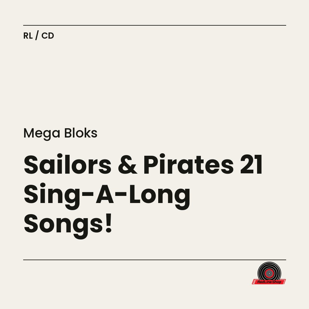 Mega Bloks – Sailors & Pirates 21 Sing-A-Long Songs! (CD, EN)