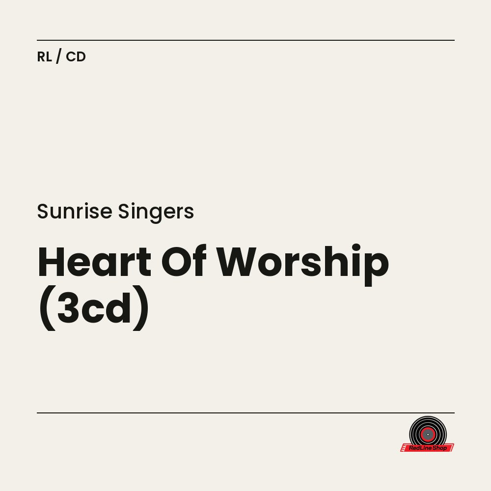 Sunrise Singers – Heart Of Worship (3-disc CD, EN)