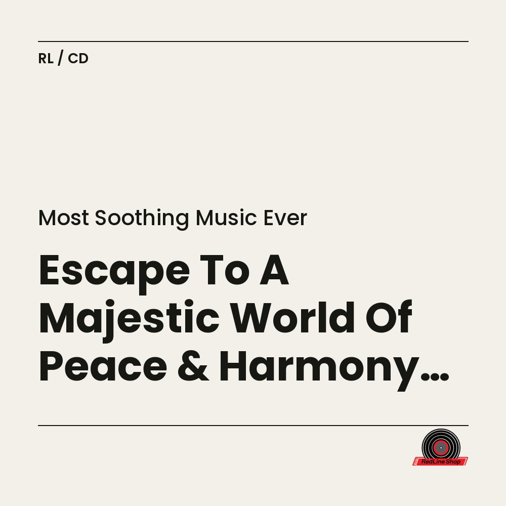 Most Soothing Music Ever – Escape To A Majestic World Of Peace & Harmony (3-disc CD, EN)