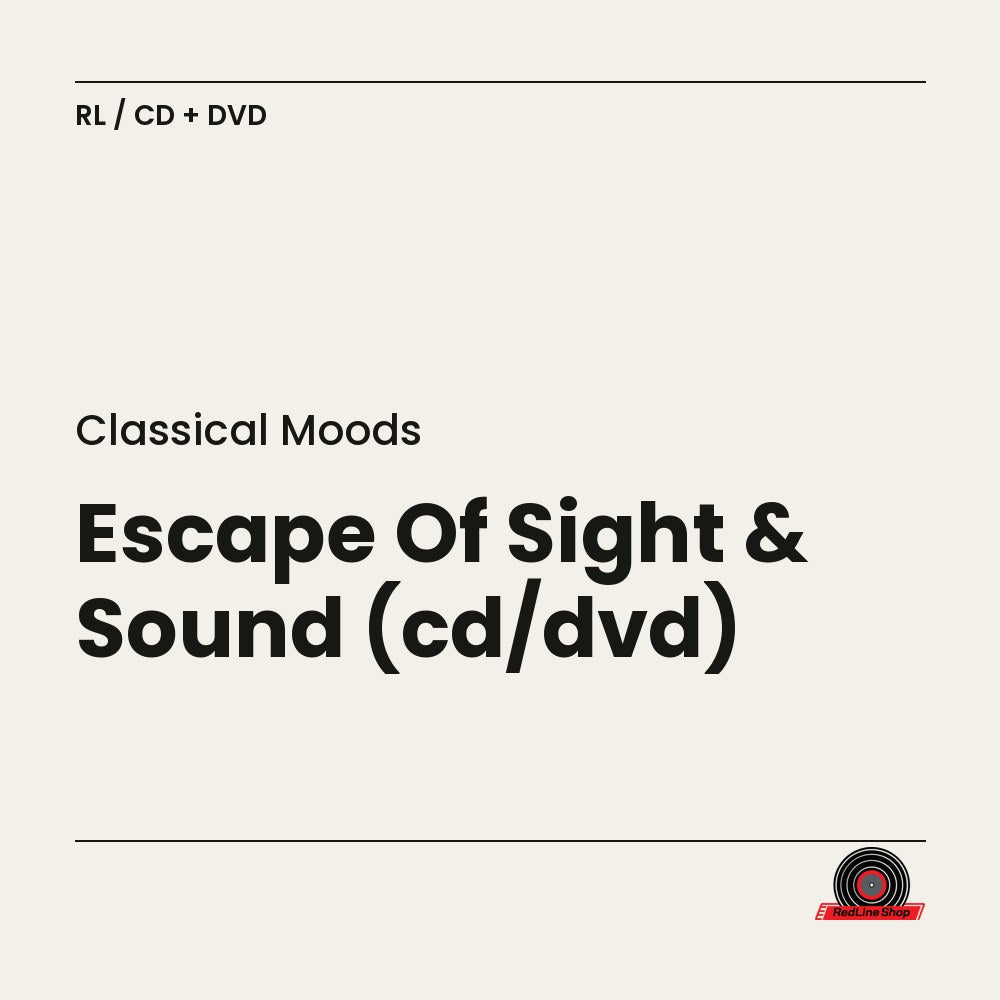 Classical Moods – Escape Of Sight & Sound (2-disc CD + DVD, EN)