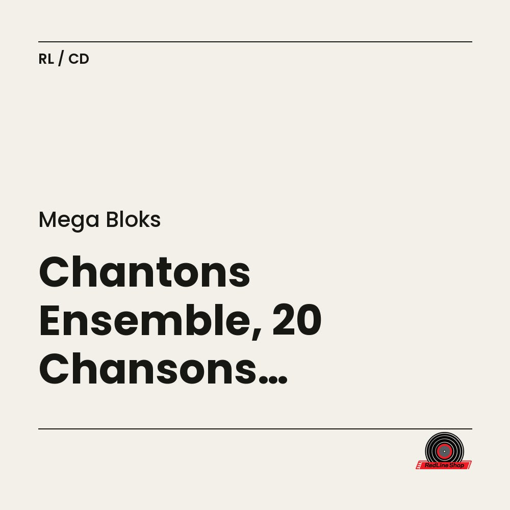 Mega Bloks – Chantons Ensemble, 20 Chansons Amusantes! (CD, VF)