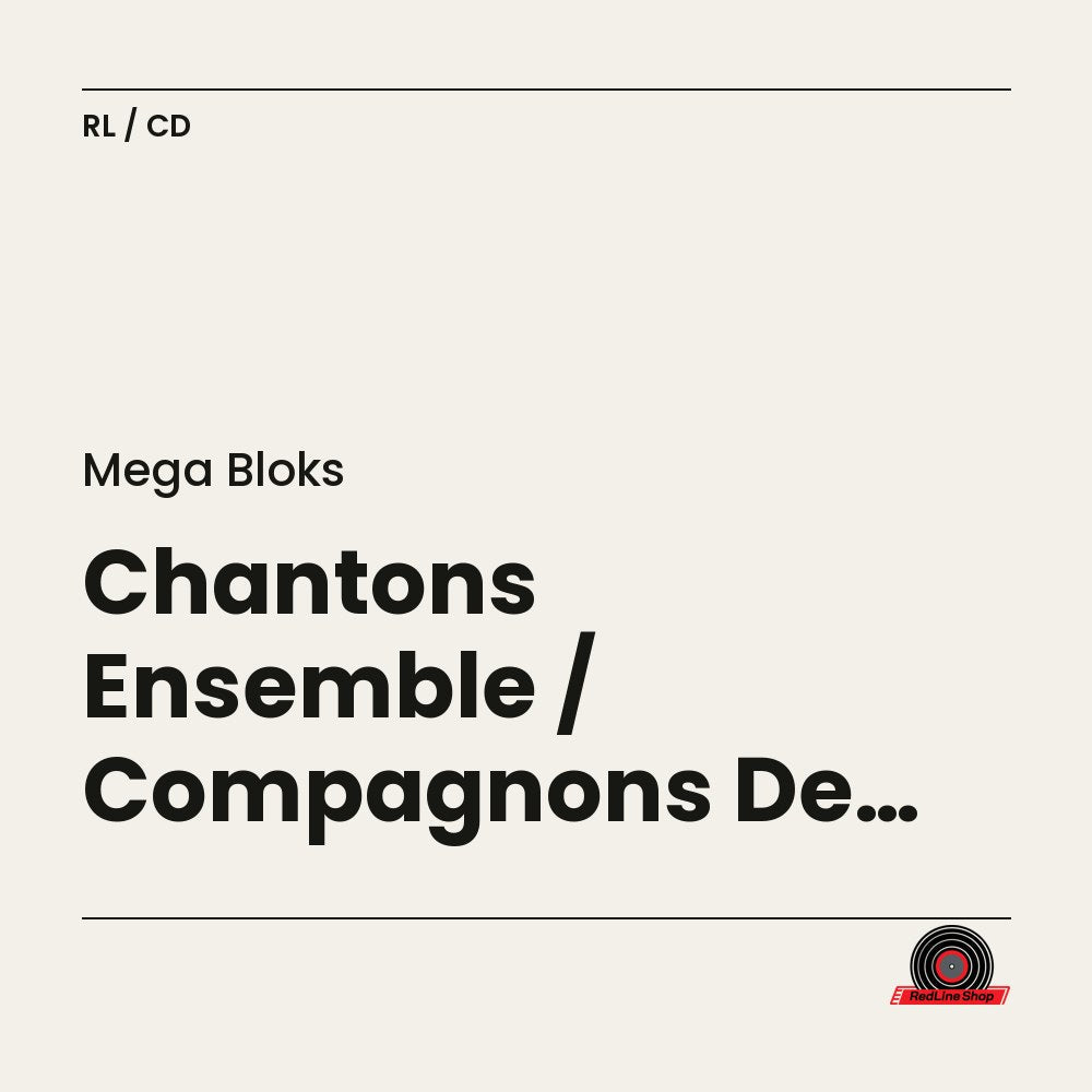 Mega Bloks – Chantons Ensemble / Compagnons De Jeu (CD, EN)