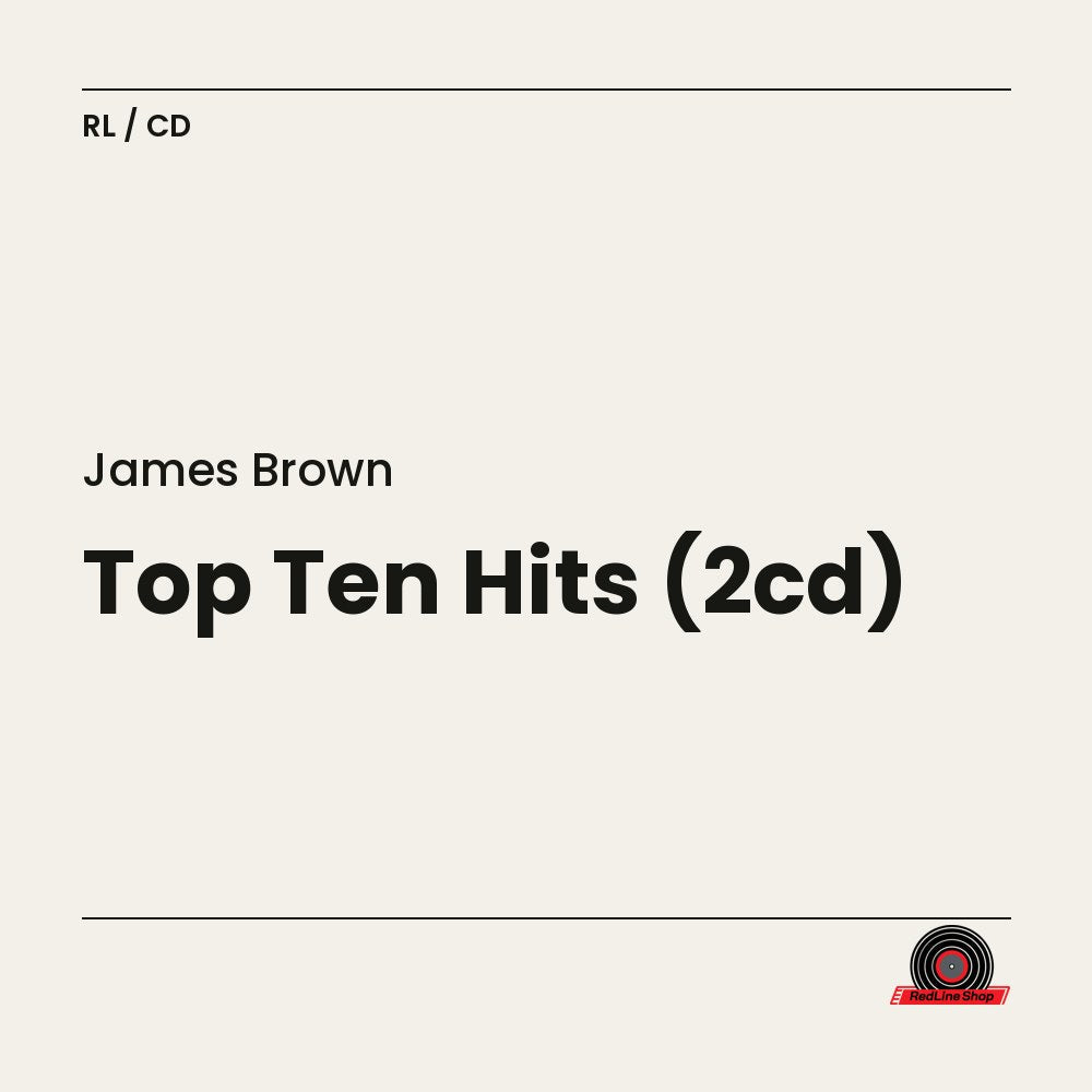James Brown – Top Ten Hits (2-disc CD, EN)