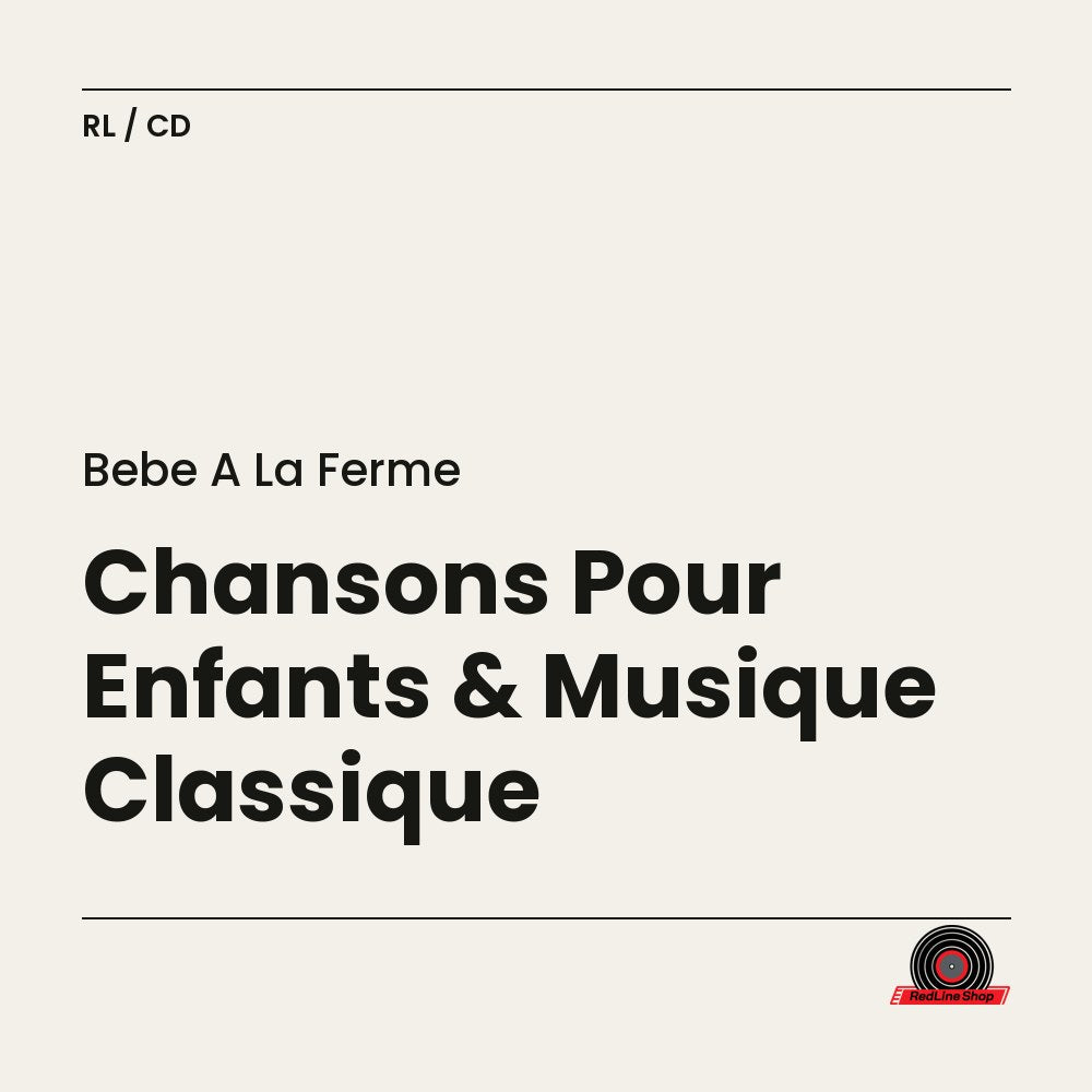 Bebe a la Ferme – Chansons Pour Enfants & Musique Classique (CD, EN)