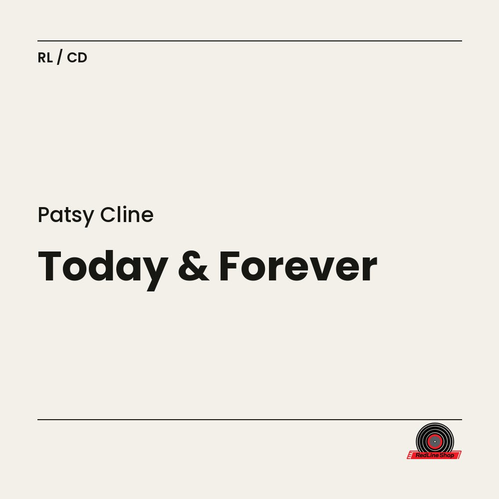 Patsy Cline – Today & Forever (CD, EN)