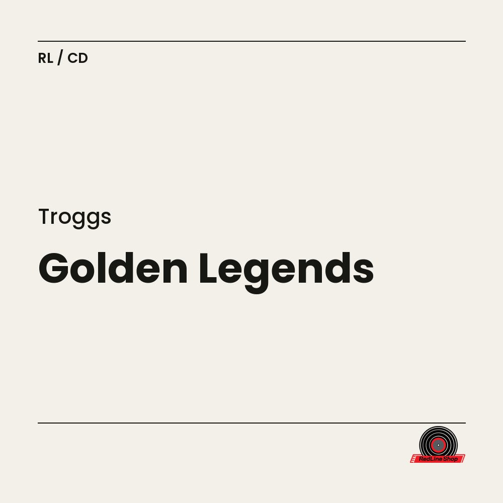 Troggs – Golden Legends (CD, EN)