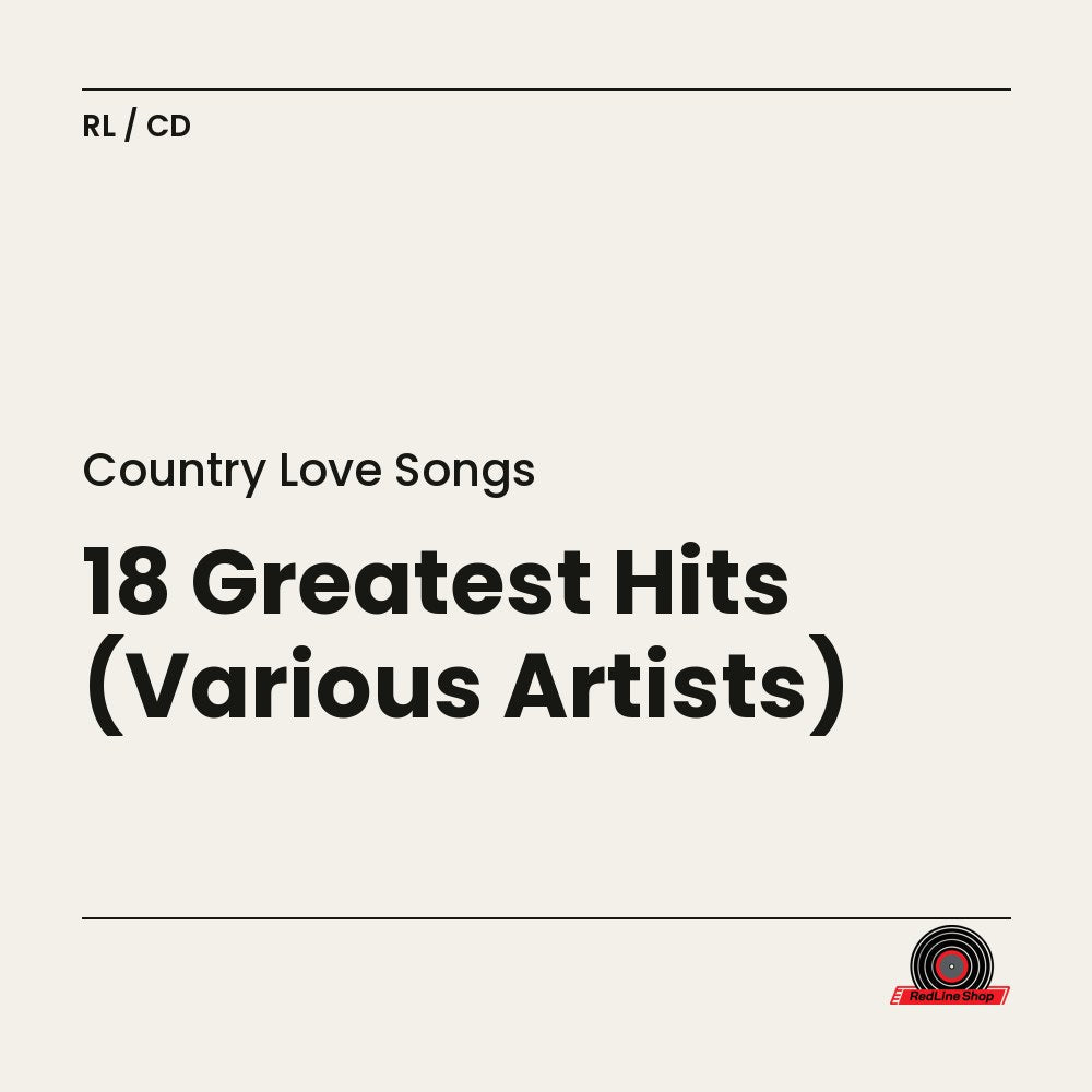 Country Love Songs – 18 Greatest Hits (Various Artists) (CD, EN)