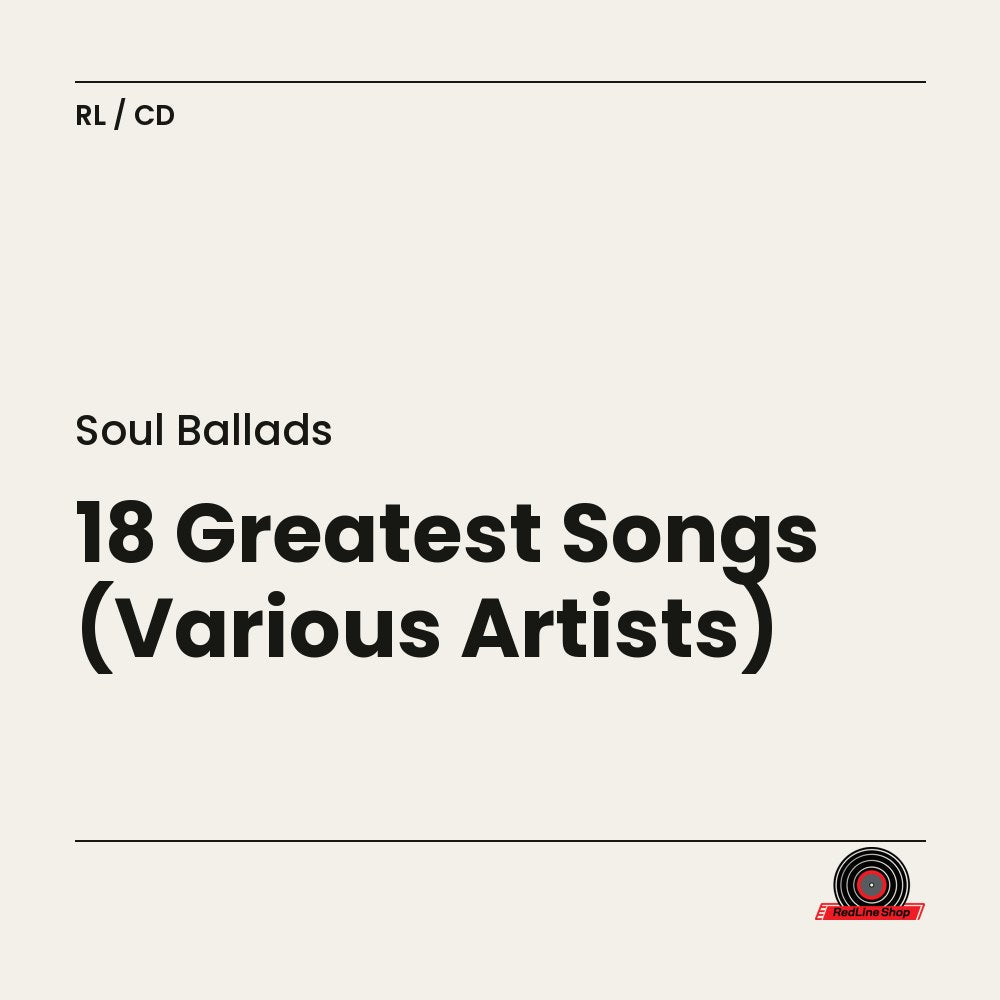 Soul Ballads – 18 Greatest Songs (Various Artists) (CD, EN)