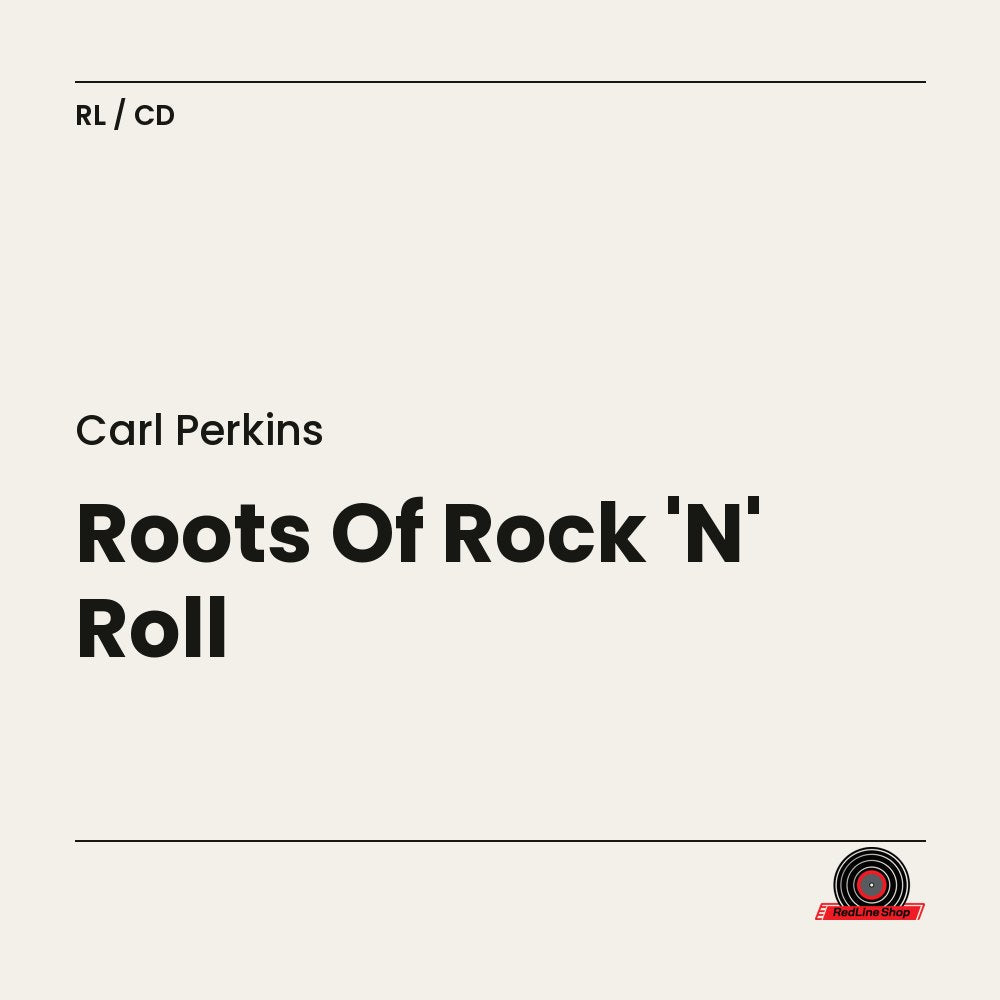 Carl Perkins – Roots Of Rock 'N' Roll (CD, EN)