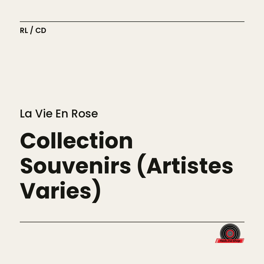 La Vie en Rose – Collection Souvenirs (Artistes Varies) (CD, VF)