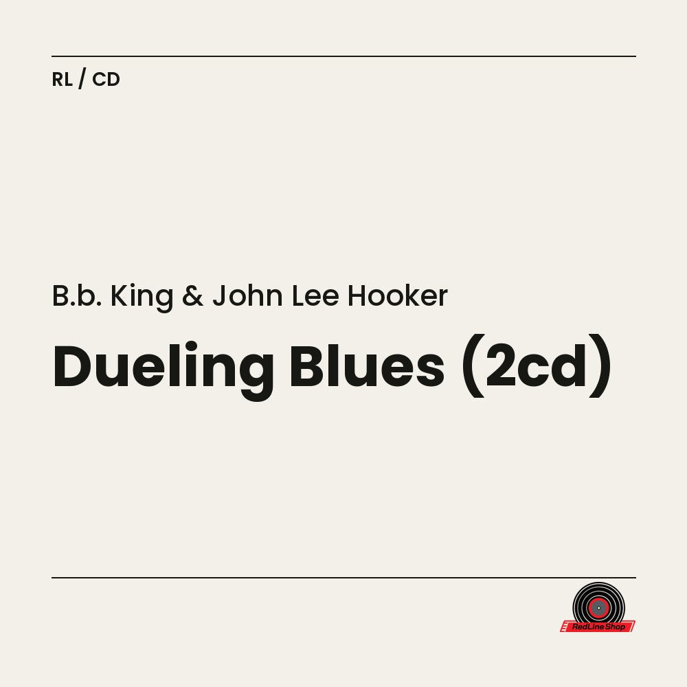 B.B. King & John Lee Hooker – Dueling Blues (2-disc CD, EN)