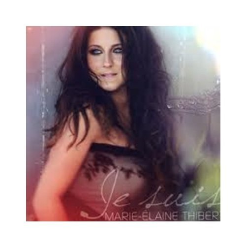 Marie-Elaine Thibert – Je Suis (CD, VF)