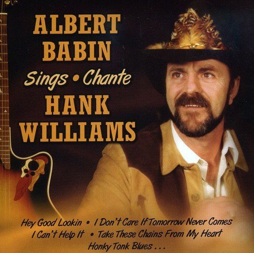 Albert Babin – Sings (Chante) Hank Williams (CD, EN)
