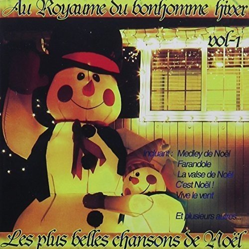 Royaume du Bonhomme Hiver – Les Plus Belles Chansons De Noël (CD, VF)