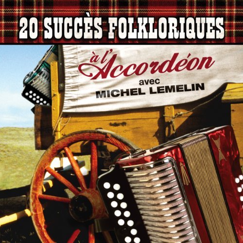 Michel Lemelin – A L'accordeon (CD, VF)