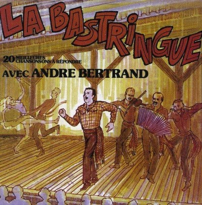 André Bertrand – La Bastringue (CD, VF)