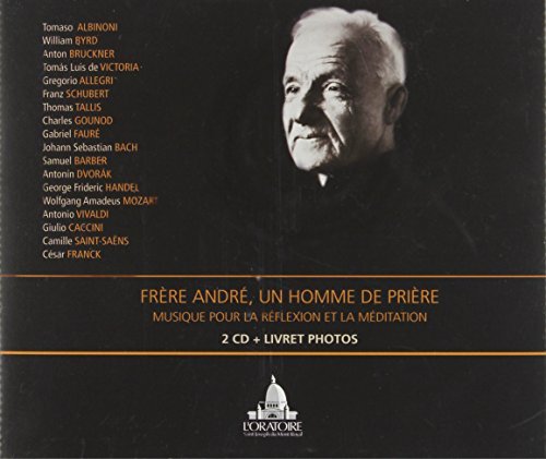 Frère André – Un Homme De Prière, Musique Pour La Reflexion (2-disc CD, VF)