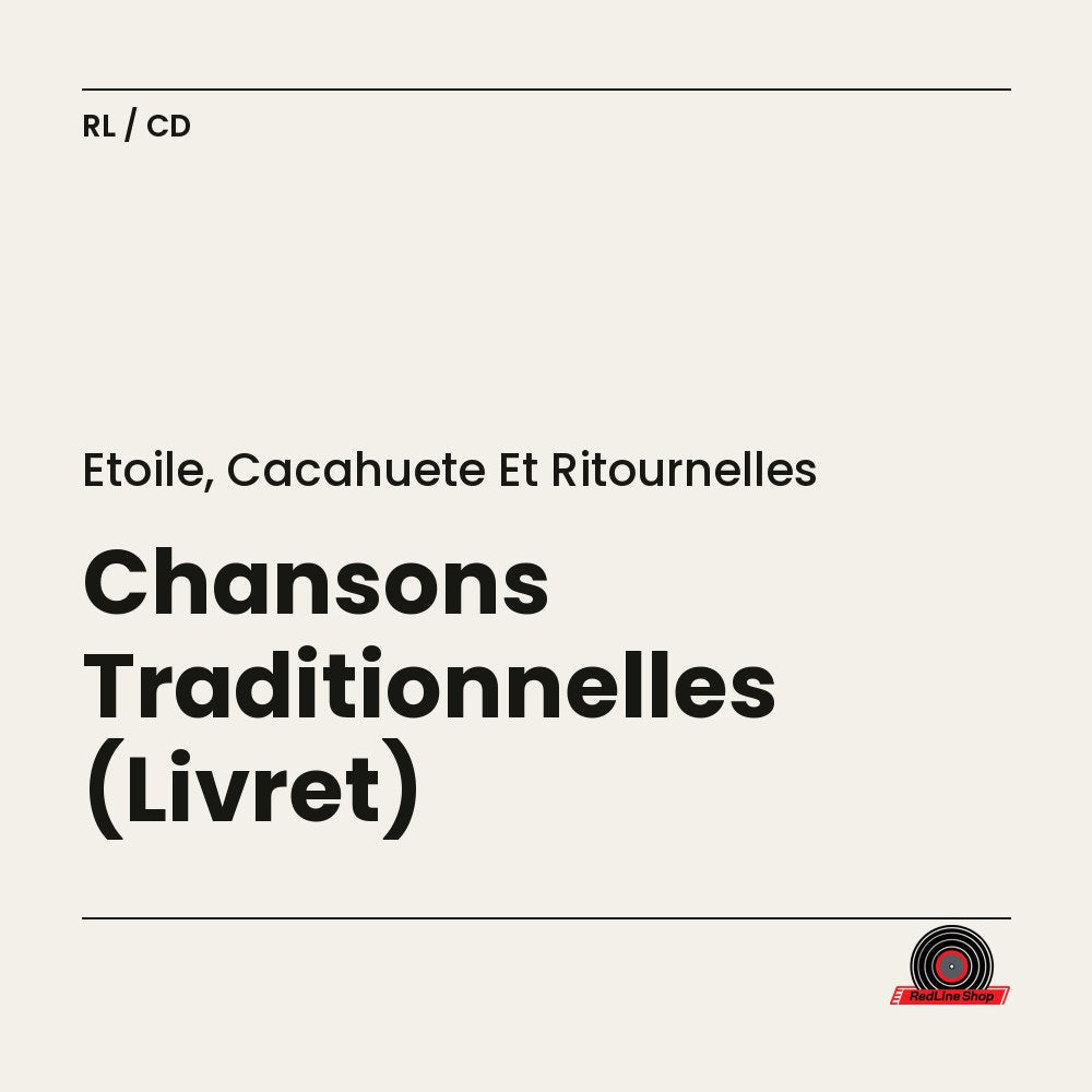 Étoile, Cacahuete et Ritournelles – Chansons Traditionnelles (Livret) (CD, VF)