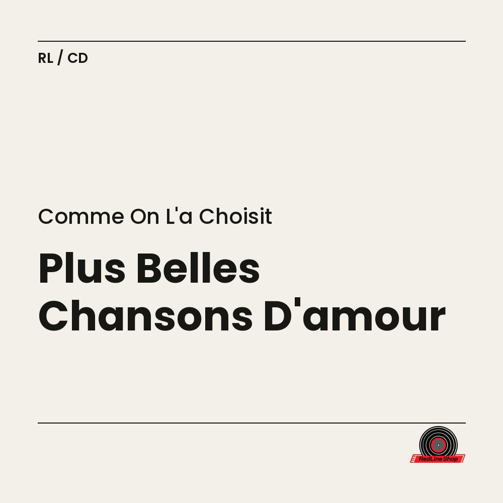 Comme On L'A Choisit – Plus Belles Chansons D'amour (CD, VF)