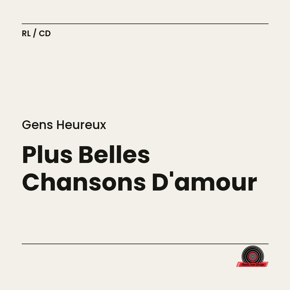 Gens Heureux – Plus Belles Chansons D'amour (CD, VF)