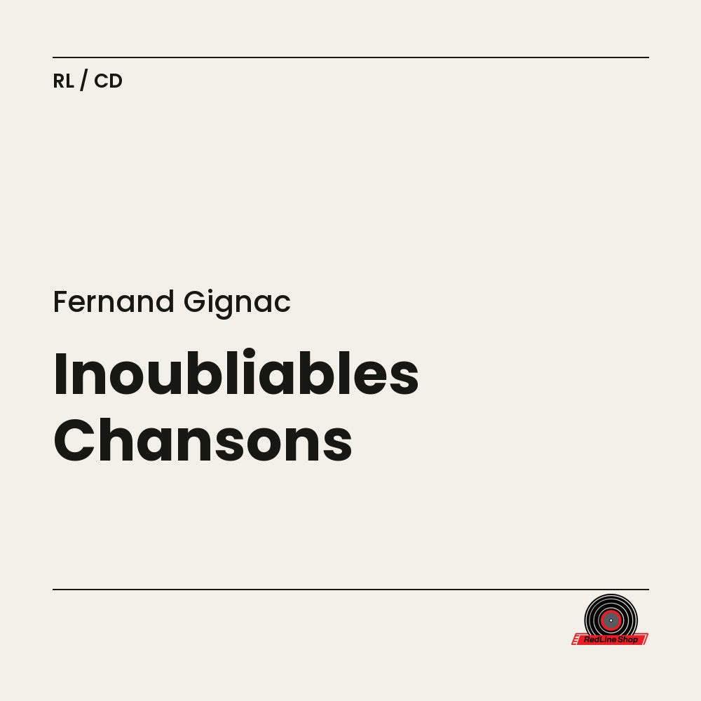 Fernand Gignac – Inoubliables Chansons (CD, VF)