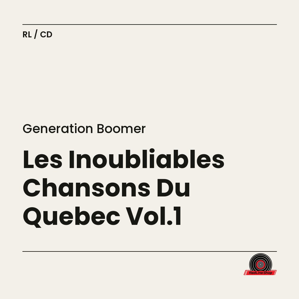 Génération Boomer – Les Inoubliables Chansons Du Québec Vol.1 (CD, VF)