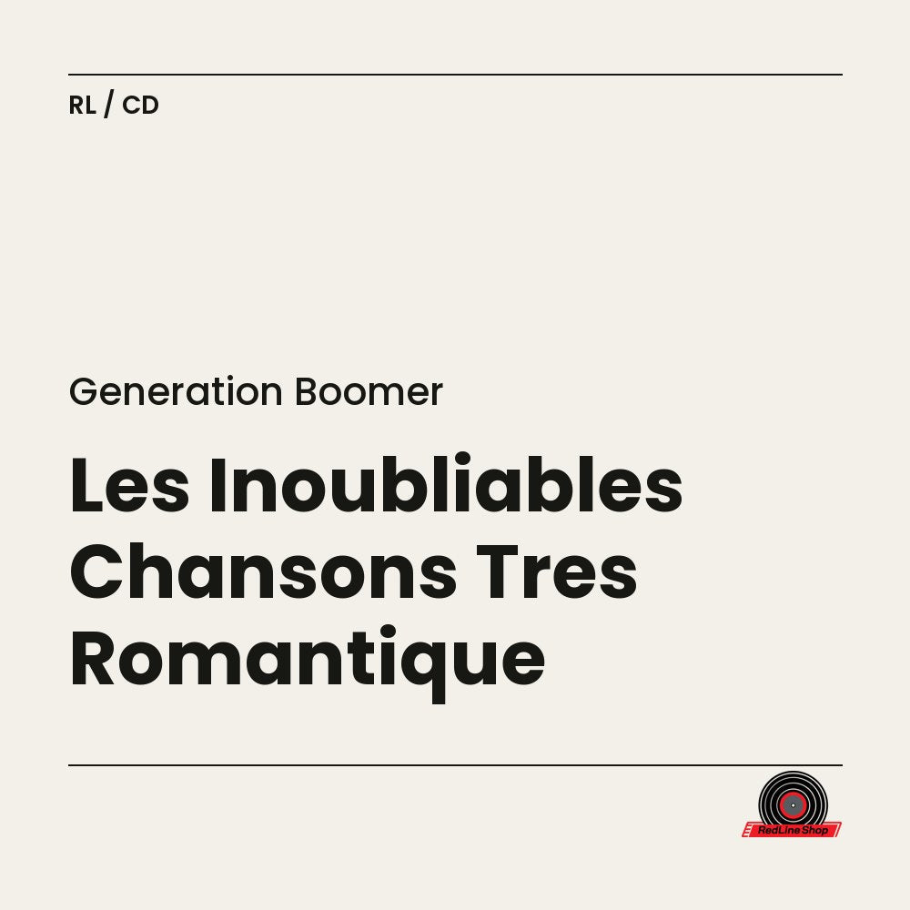 Génération Boomer – Les Inoubliables Chansons Très Romantique (CD, VF/EN)