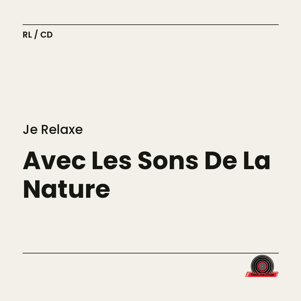Je Relaxe – Avec Les Sons De La Nature (2-disc CD, VF)