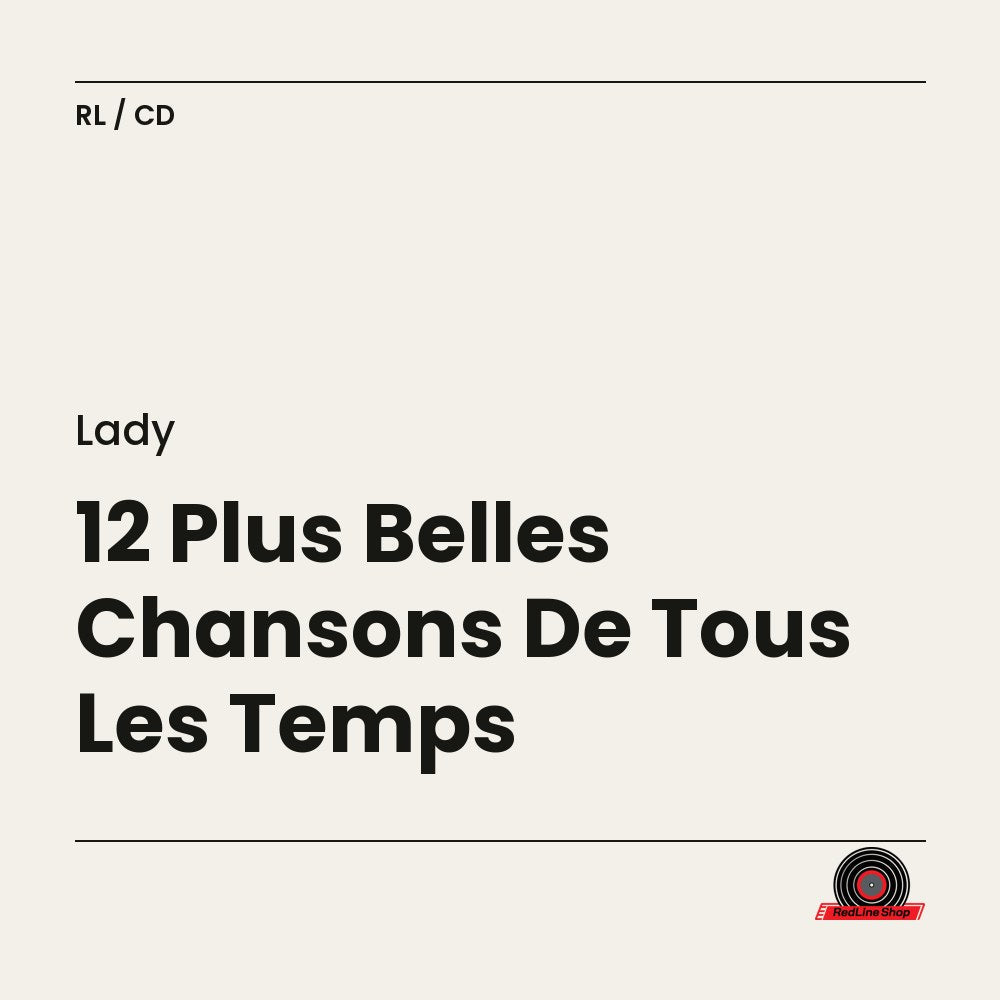 Lady – 12 Plus Belles Chansons De Tous Les Temps (CD, VF/EN)